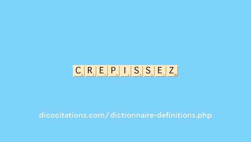crepissez