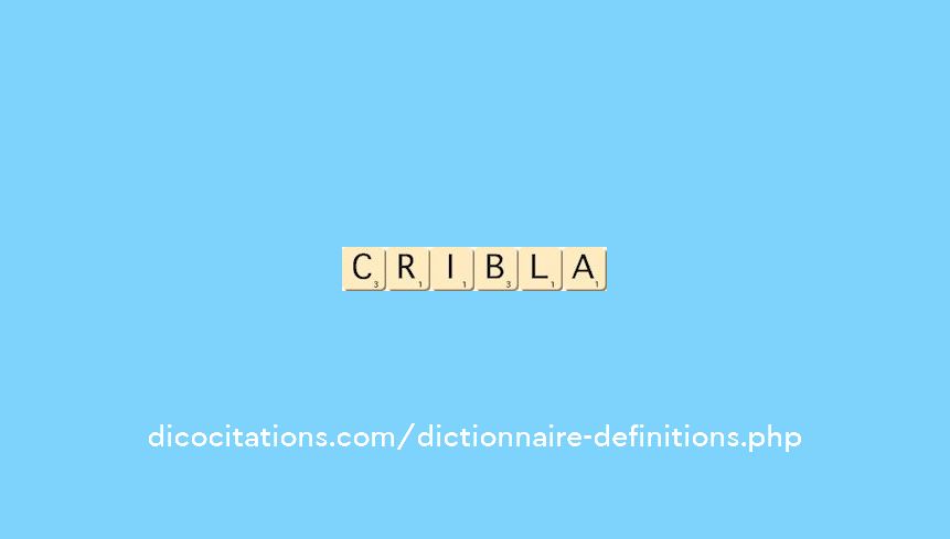 cribla cribla
