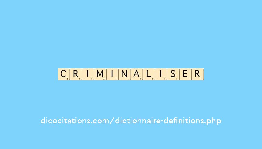 criminaliser