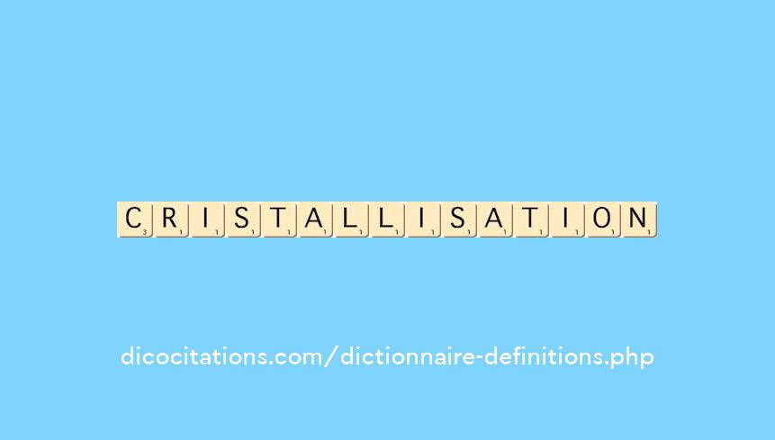 cristallisation