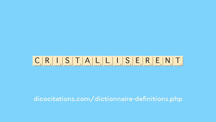 cristalliserent cristalliserent