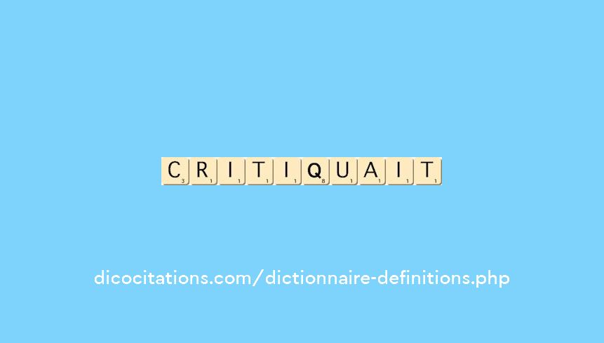 critiquait critiquait