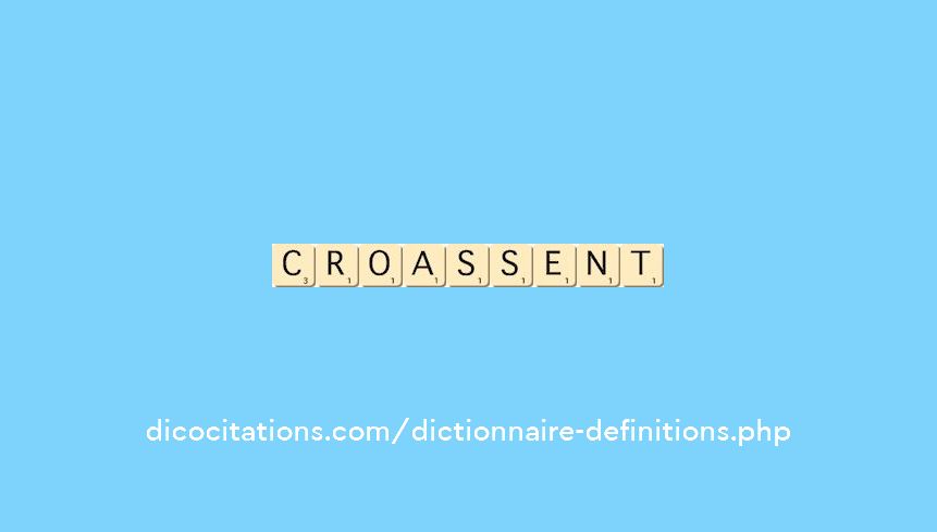 croassent