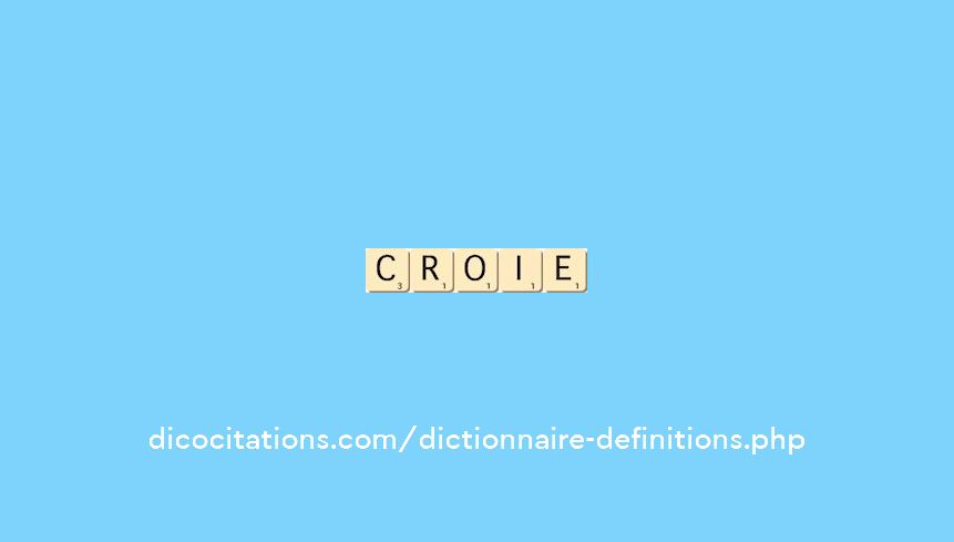 croie croie