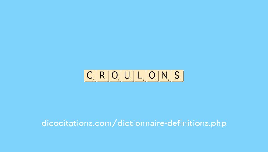 croulons