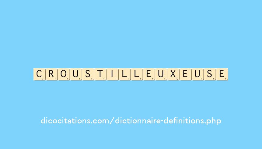 croustilleux--euse