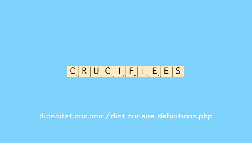 crucifiees crucifiees