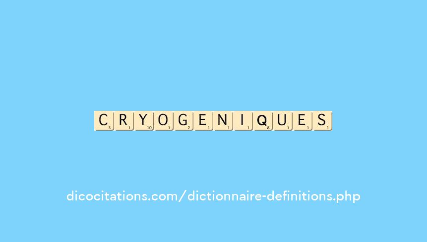 cryogeniques cryogeniques