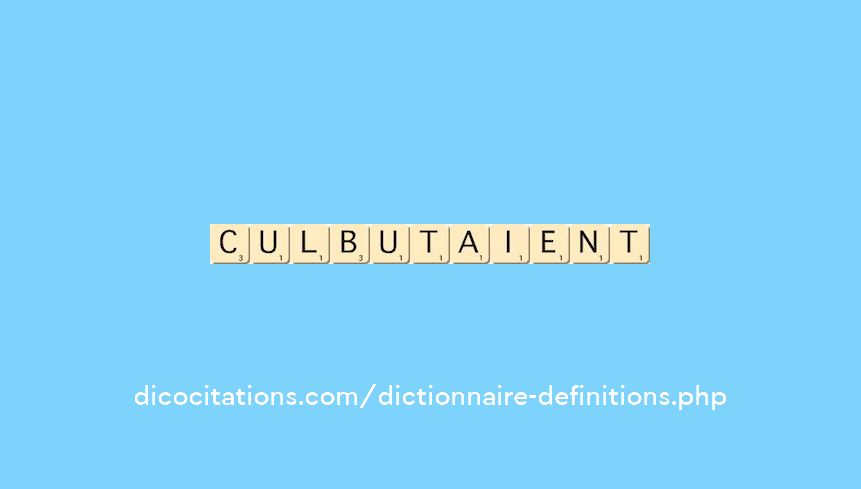 culbutaient culbutaient