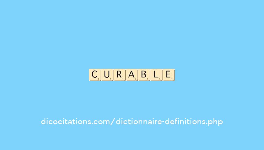 curable