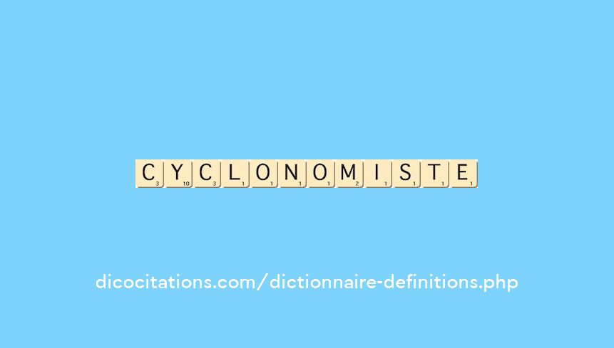 cyclonomiste