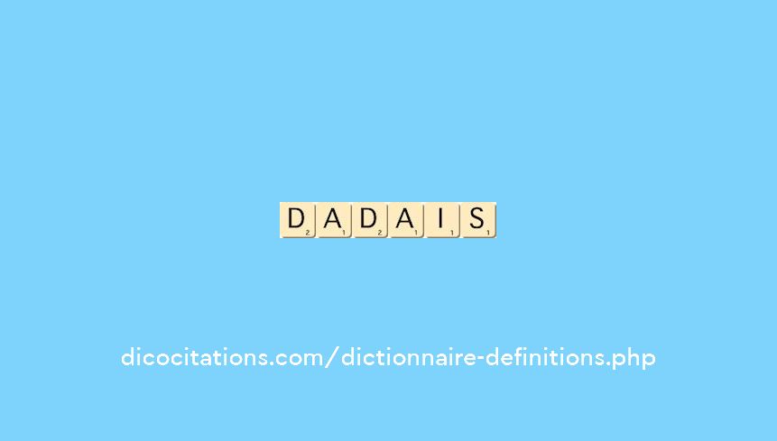 dadais