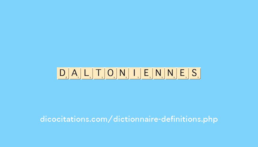 daltoniennes daltoniennes