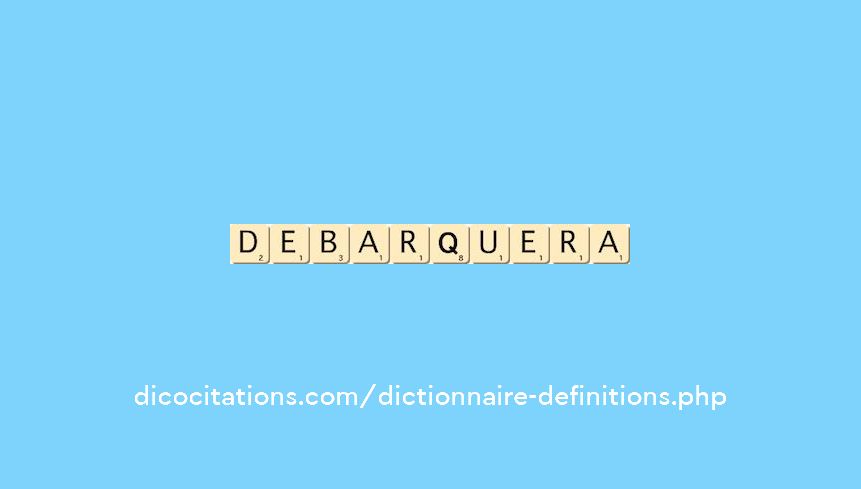 debarquera debarquera