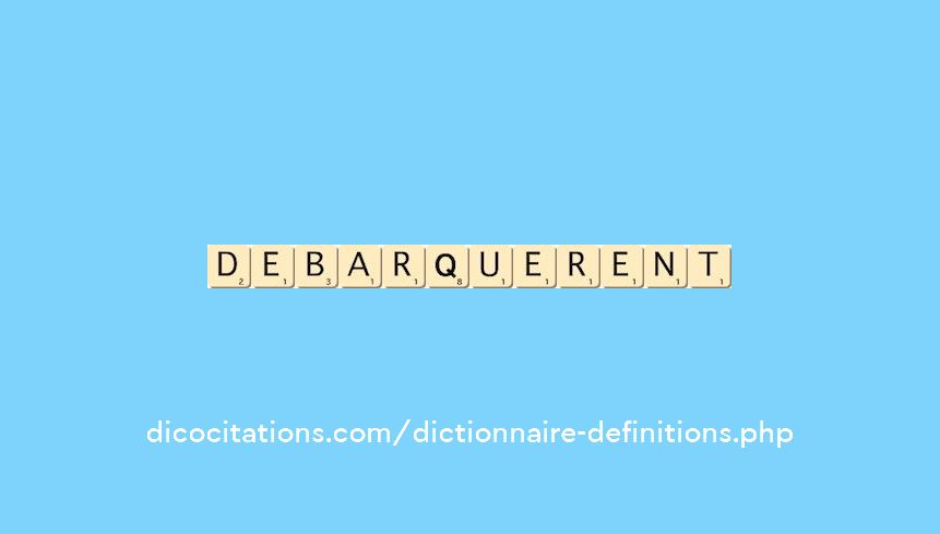 debarquerent debarquerent