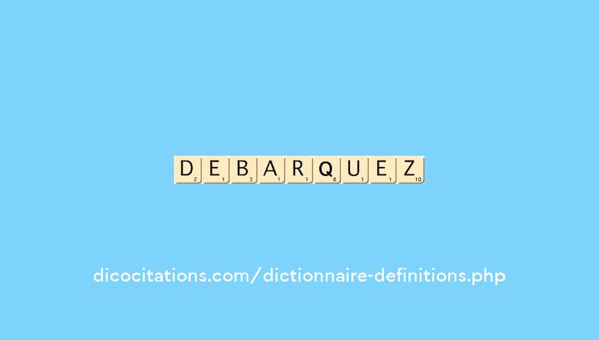 debarquez