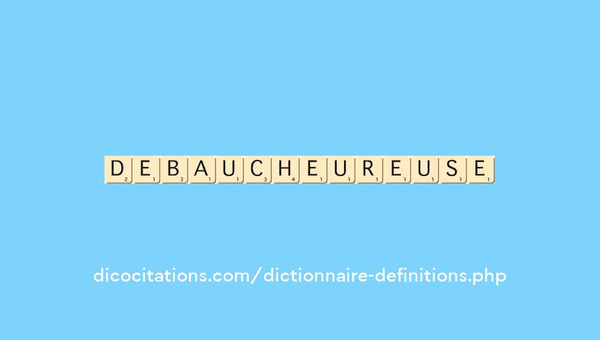 debaucheur--euse