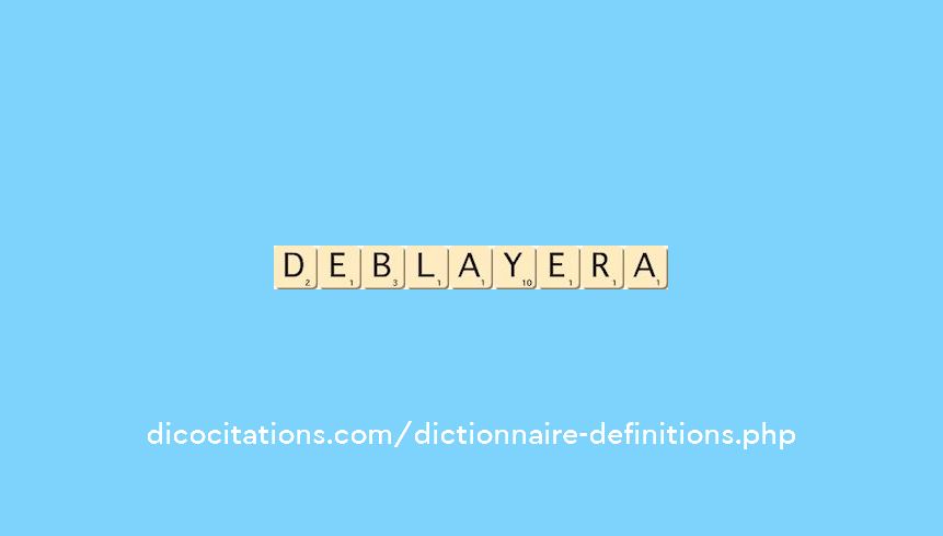 deblayera deblayera