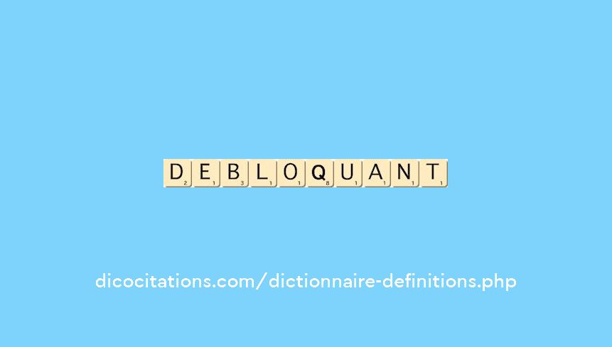 debloquant debloquant