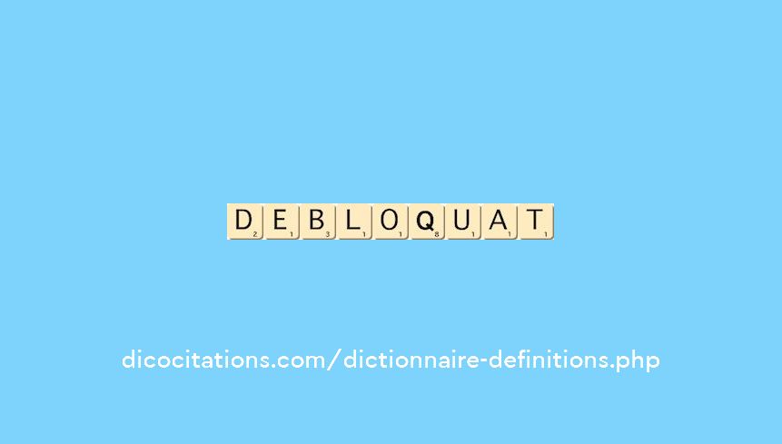 debloquat