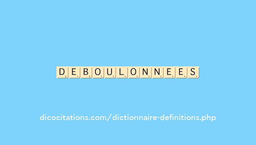 deboulonnees