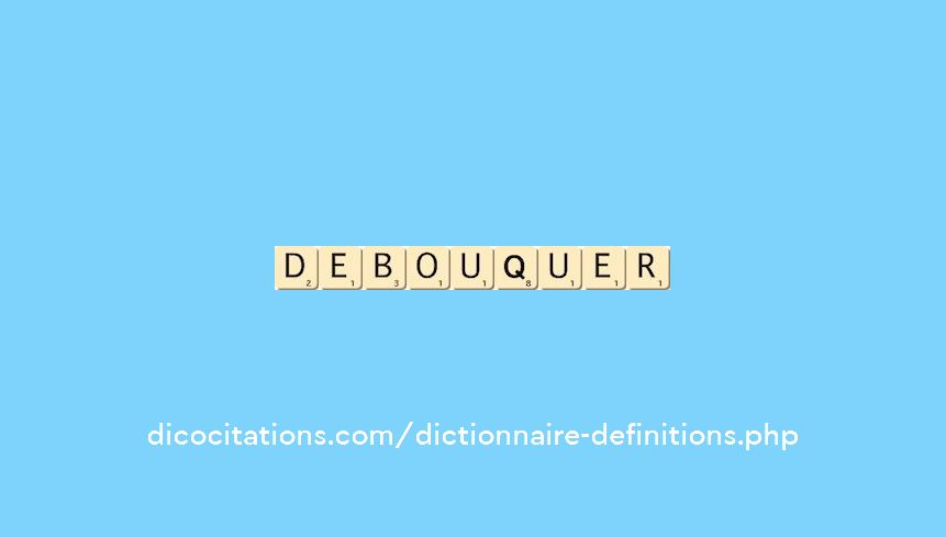 debouquer
