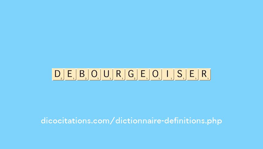 debourgeoiser