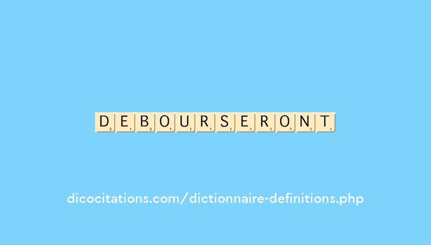 debourseront debourseront
