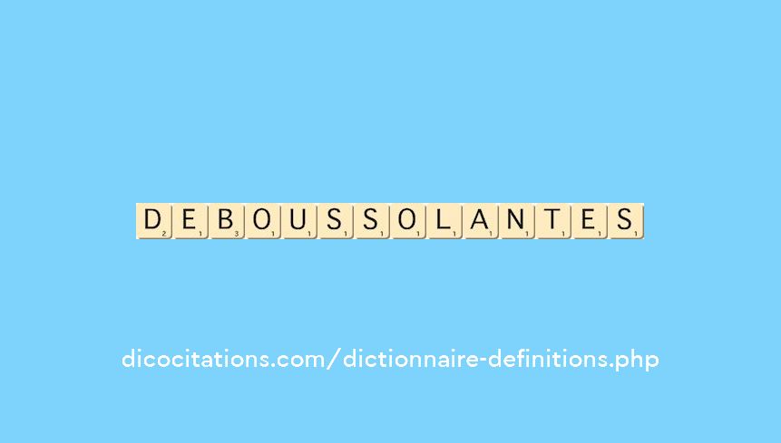 deboussolantes deboussolantes