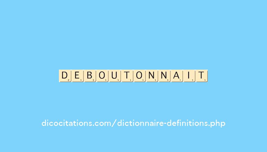 deboutonnait