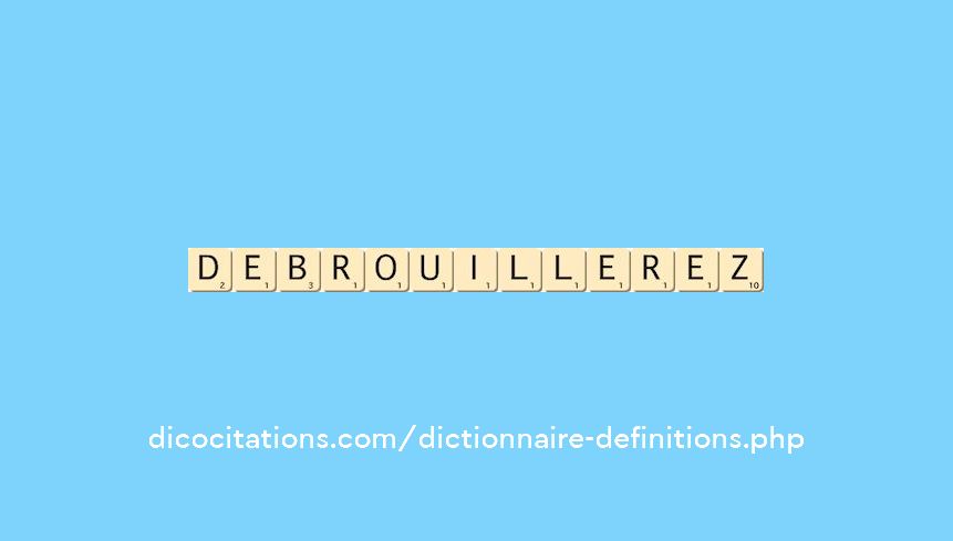 debrouillerez