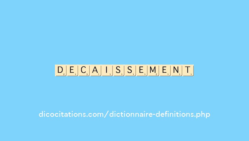 decaissement decaissement