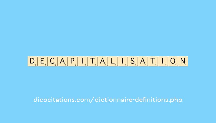 decapitalisation