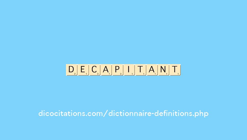 decapitant decapitant