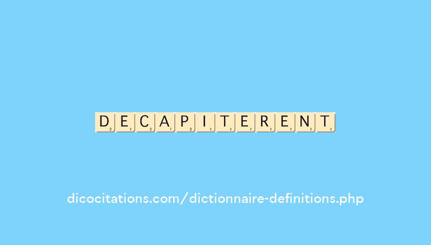 decapiterent decapiterent