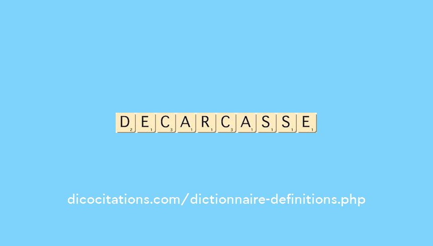 decarcasse decarcasse
