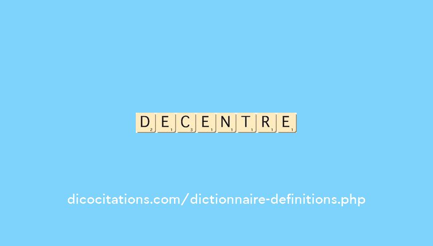 decentre