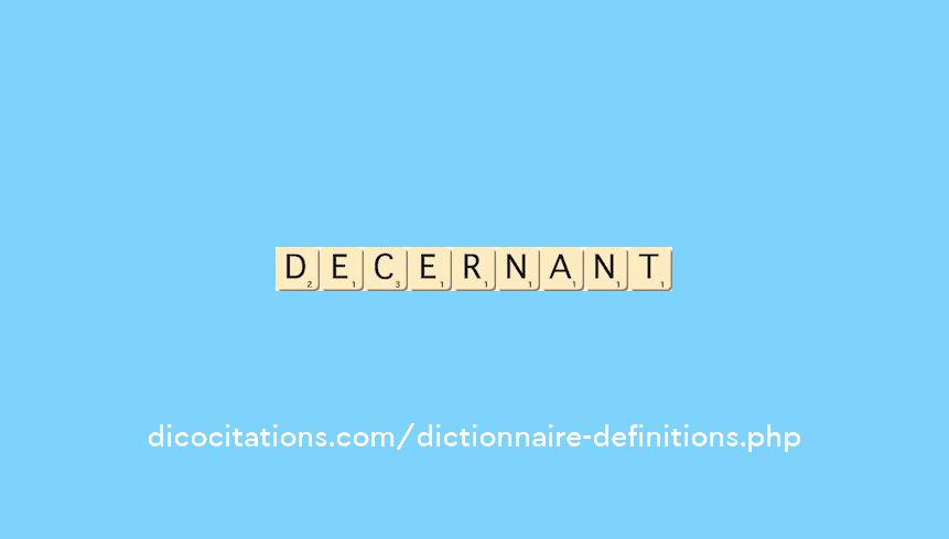 decernant decernant