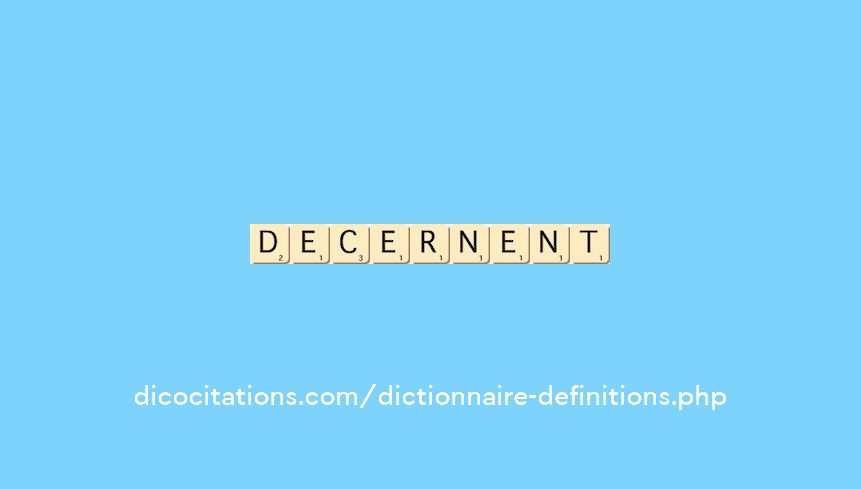 decernent decernent