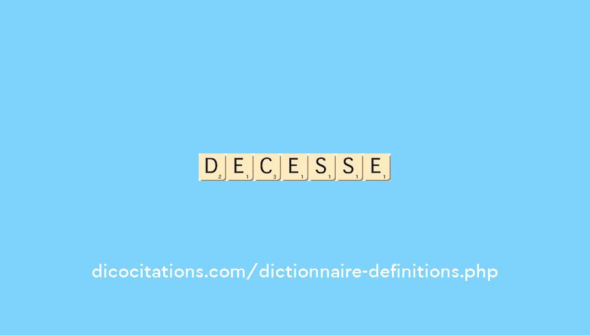 decesse decesse