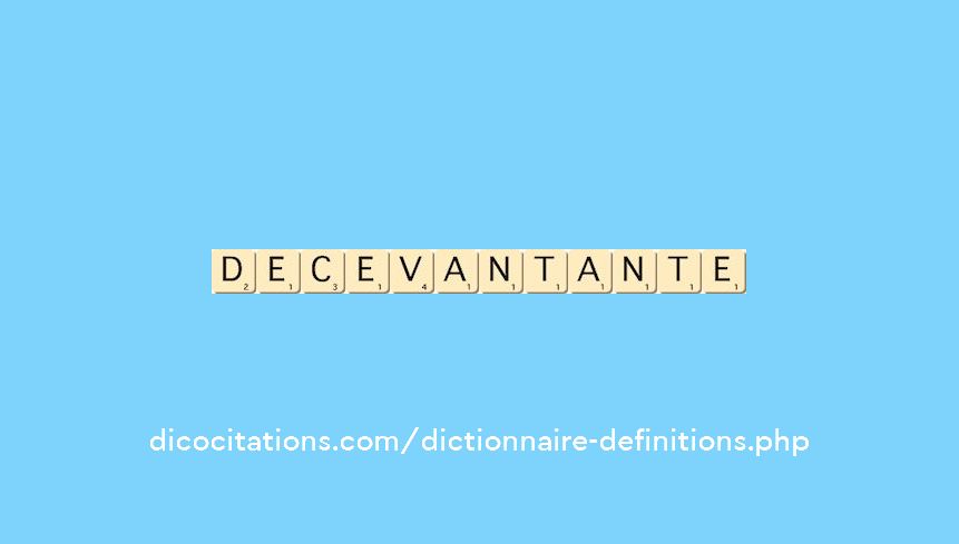 decevant--ante