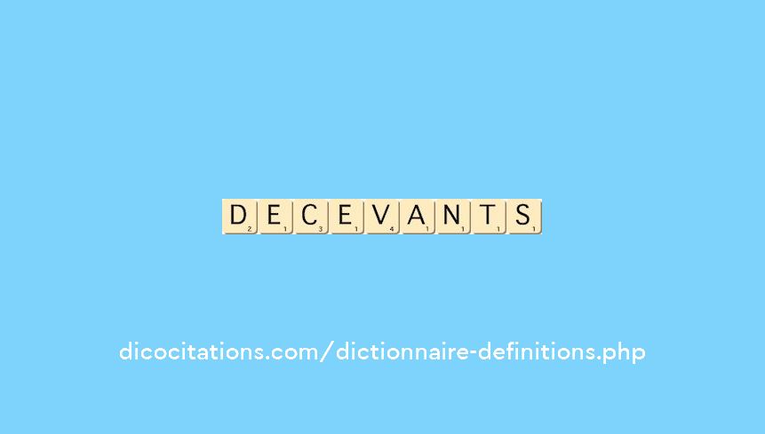 decevants decevants