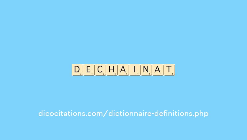 dechainat dechainat
