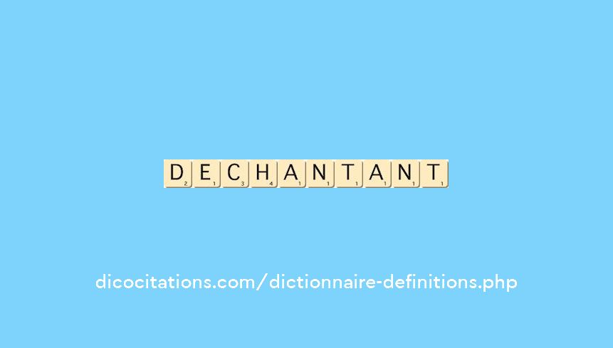 dechantant dechantant