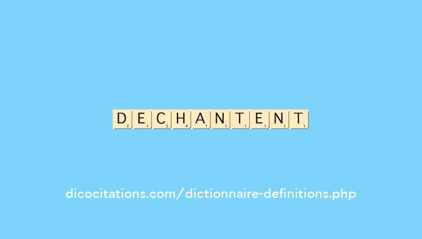 dechantent
