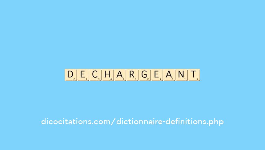 dechargeant