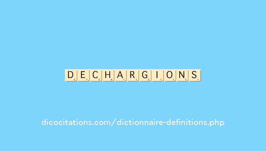 dechargions dechargions