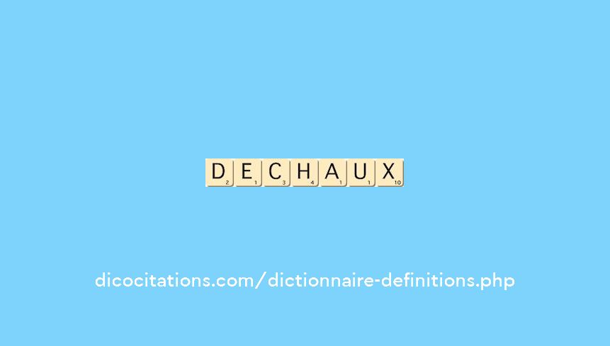 dechaux