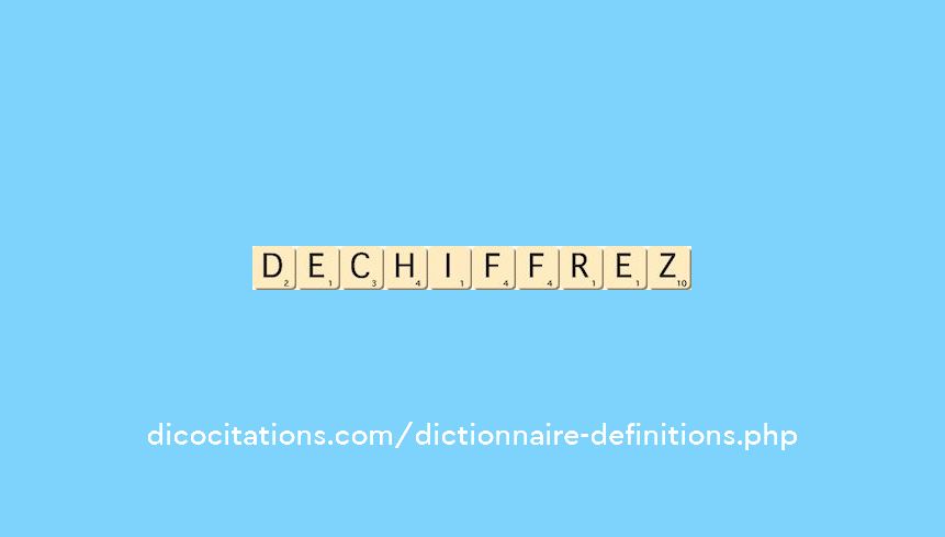 dechiffrez