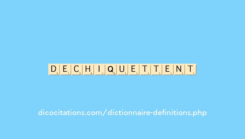 dechiquettent dechiquettent
